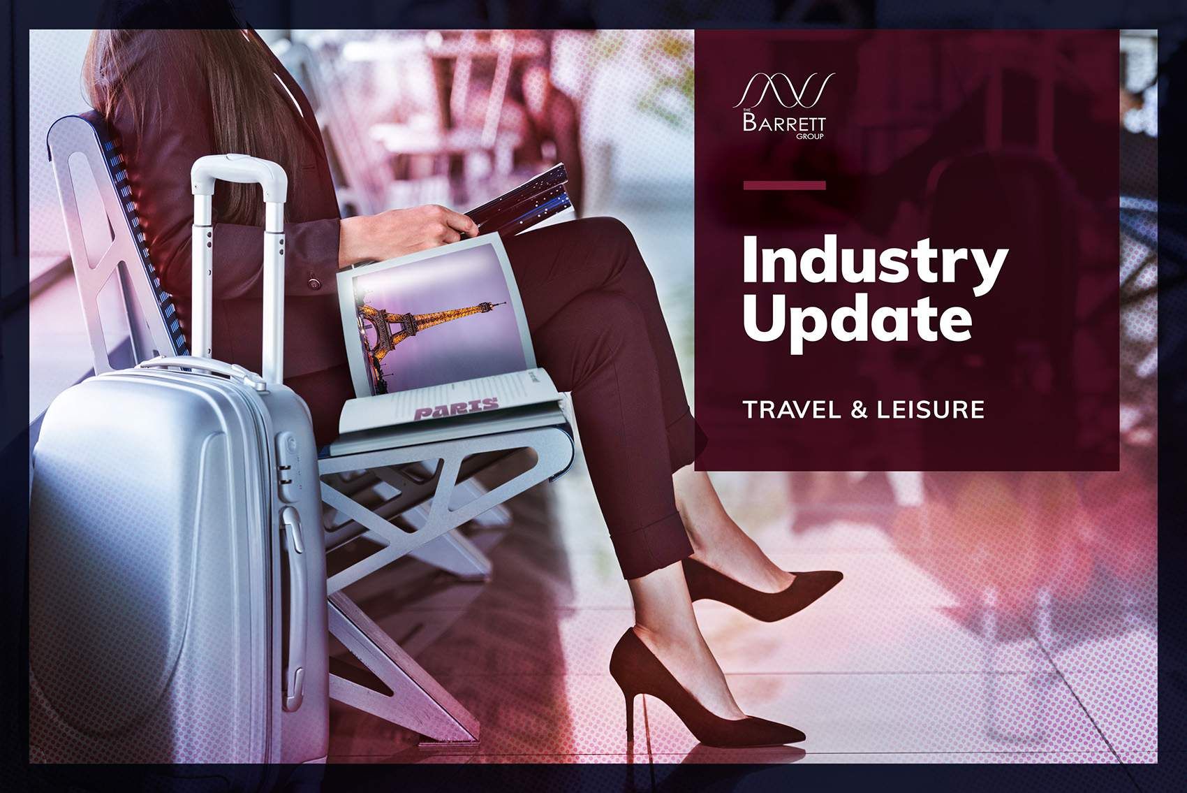 INDUSTRY UPDATE: Travel & Leisure