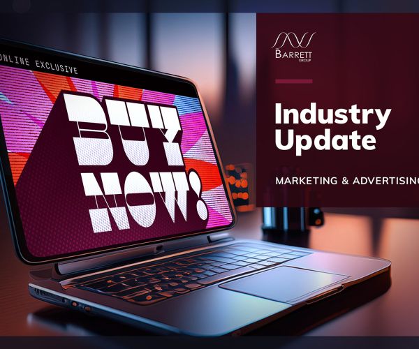 INDUSTRY UPDATE: Marketing & Advertising